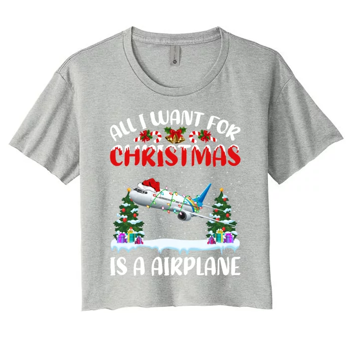 Funny Santa Hat All I Want For Christmas Is A Airplane Gift Women's Crop Top Tee