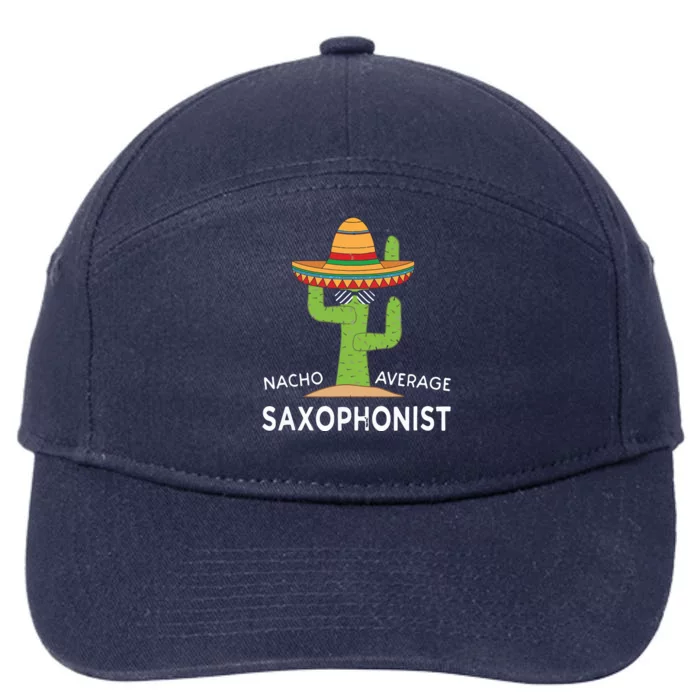 Fun Saxophonist Humor Saying Funny Saxophone Player 7-Panel Snapback Hat