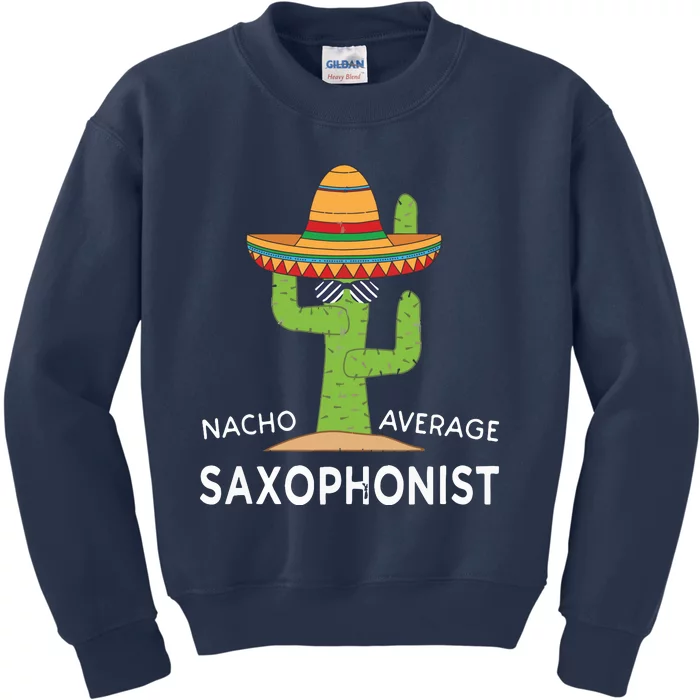 Fun Saxophonist Humor Saying Funny Saxophone Player Kids Sweatshirt