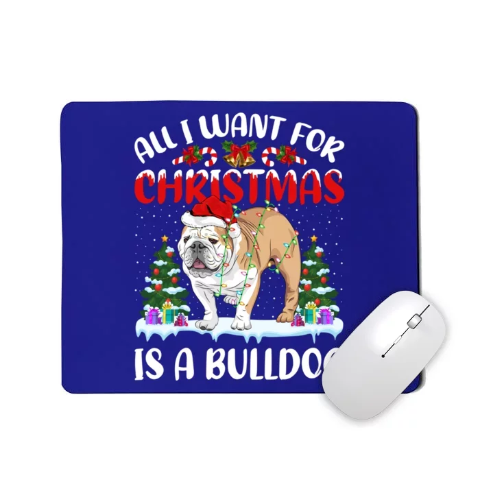 Funny Santa Hat All I Want For Christmas Is A Bulldog Great Gift Mousepad