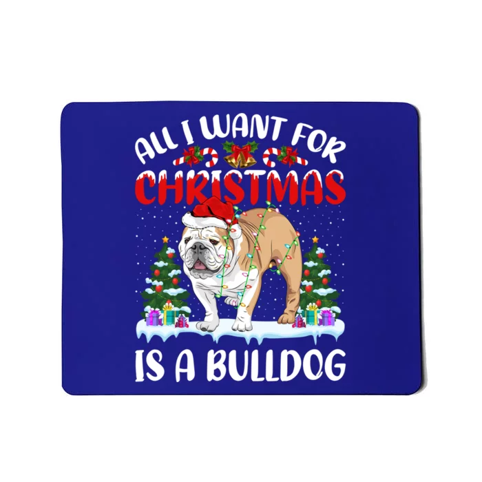 Funny Santa Hat All I Want For Christmas Is A Bulldog Great Gift Mousepad