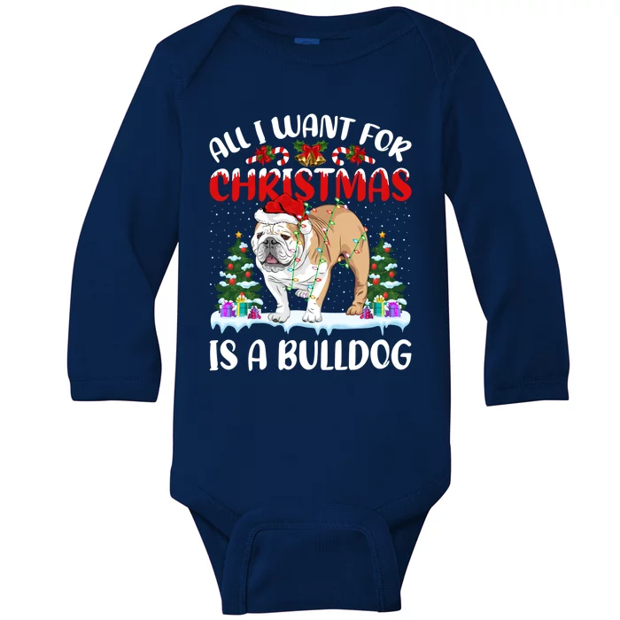 Funny Santa Hat All I Want For Christmas Is A Bulldog Great Gift Baby Long Sleeve Bodysuit