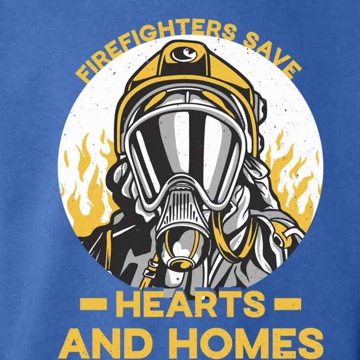 Firefighters Save Hearts And Homes Support Quote Great Gift Toddler Hoodie