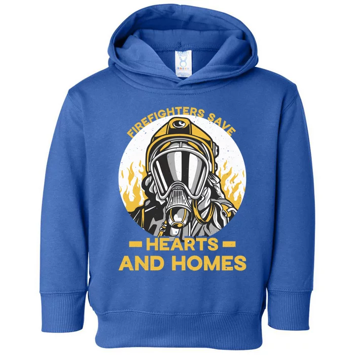 Firefighters Save Hearts And Homes Support Quote Great Gift Toddler Hoodie