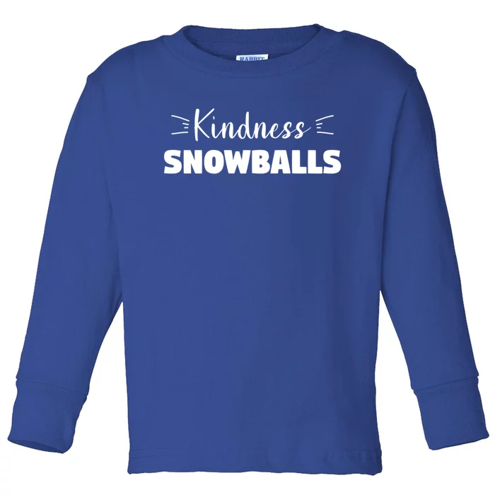 Funny Snow Humor Quote For A Winter Lover Great Gift Toddler Long Sleeve Shirt