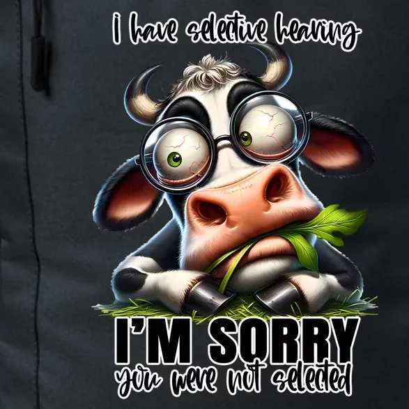 Funny Selective Hearing Sarcastic Cow Daily Commute Backpack