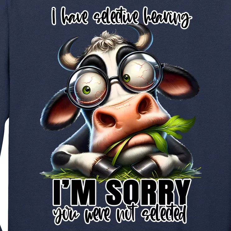 Funny Selective Hearing Sarcastic Cow Long Sleeve Shirt