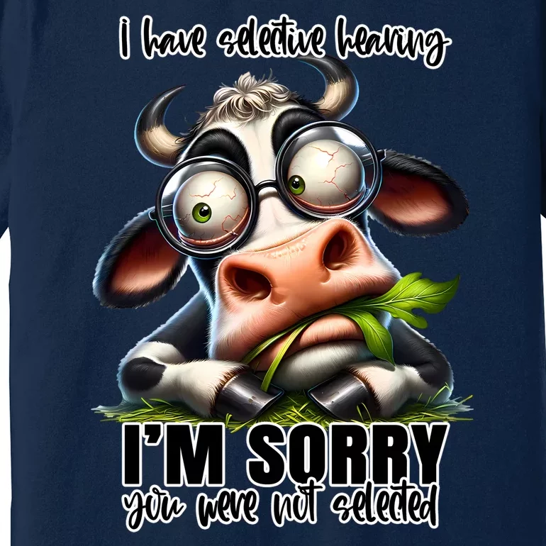 Funny Selective Hearing Sarcastic Cow Premium T-Shirt