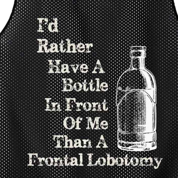 Funny Sick Humor Bottle In Front Of Me Than Frontal Lobotomy Mesh Reversible Basketball Jersey Tank