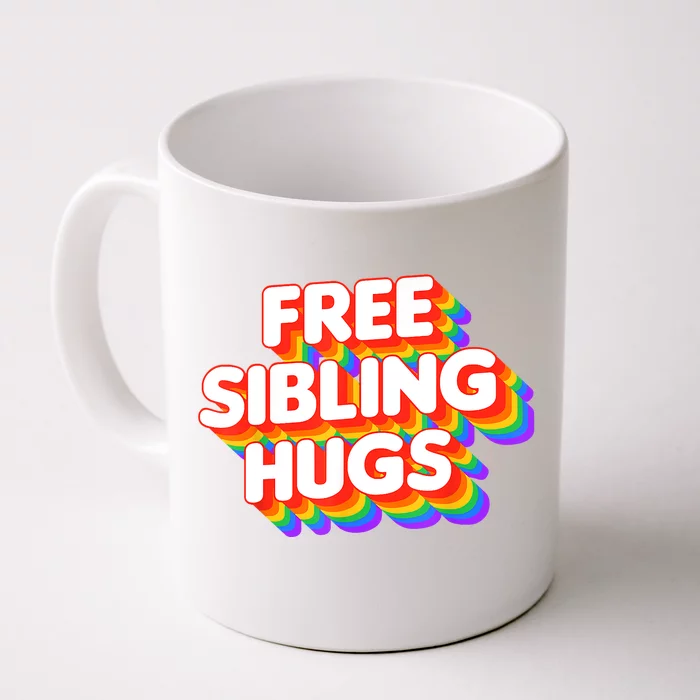 Free Sibling Hugs LGBT Pride Rainbow Gay Front & Back Coffee Mug