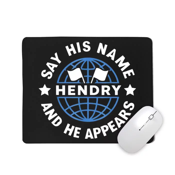 Funny Say His Name And He Appears Joe Hendry Mousepad