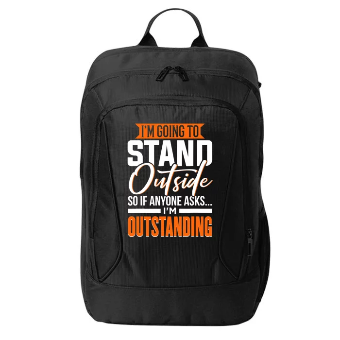 Funny, Sarcastic, Humor, I'm Outstanding City Backpack