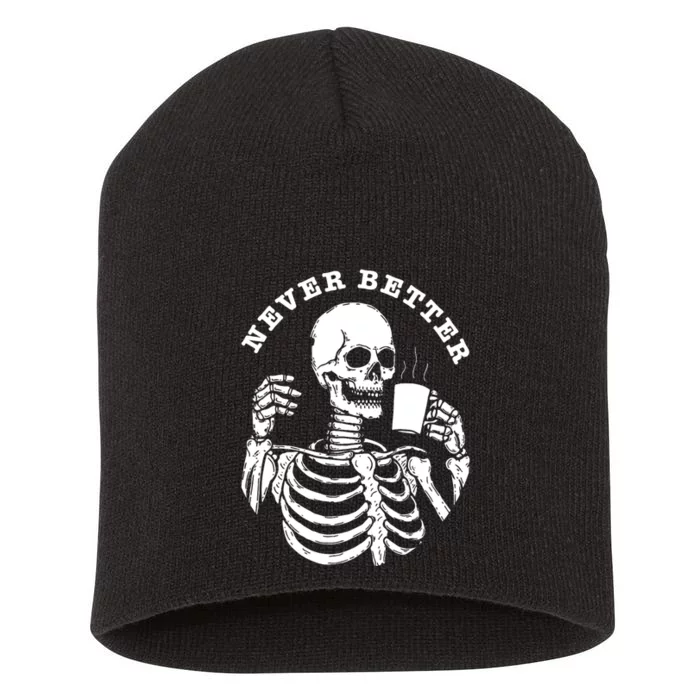 Funny Skull Halloween Outfit For Never Better Skeleton Short Acrylic Beanie