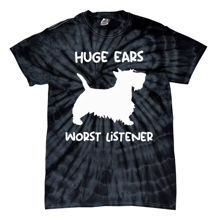 funny Scottie huge ears worst listener Scottish Terrier Tie-Dye T-Shirt