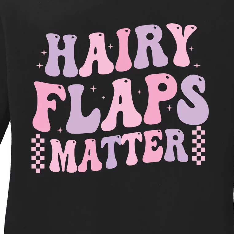 Funny Saying Hairy Flaps Matter Rude Joke Naughty Ladies Long Sleeve Shirt