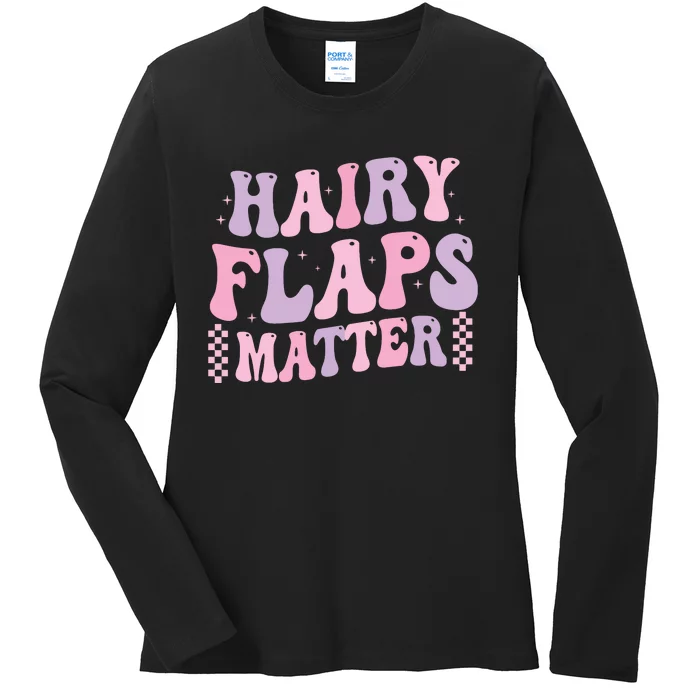 Funny Saying Hairy Flaps Matter Rude Joke Naughty Ladies Long Sleeve Shirt