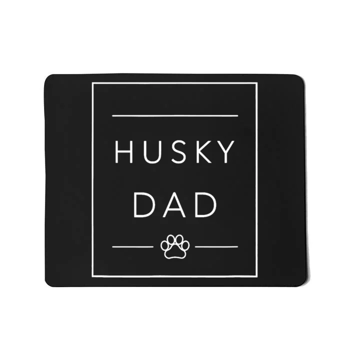 Funny Siberian Husky Lover Dog Dad Minimalist Tee, Husky Dad Mousepad