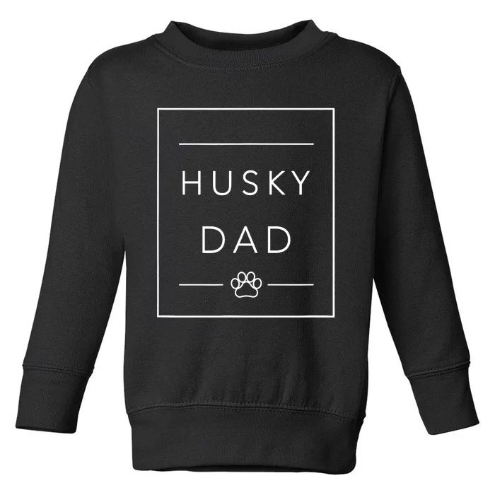 Funny Siberian Husky Lover Dog Dad Minimalist Tee, Husky Dad Toddler Sweatshirt