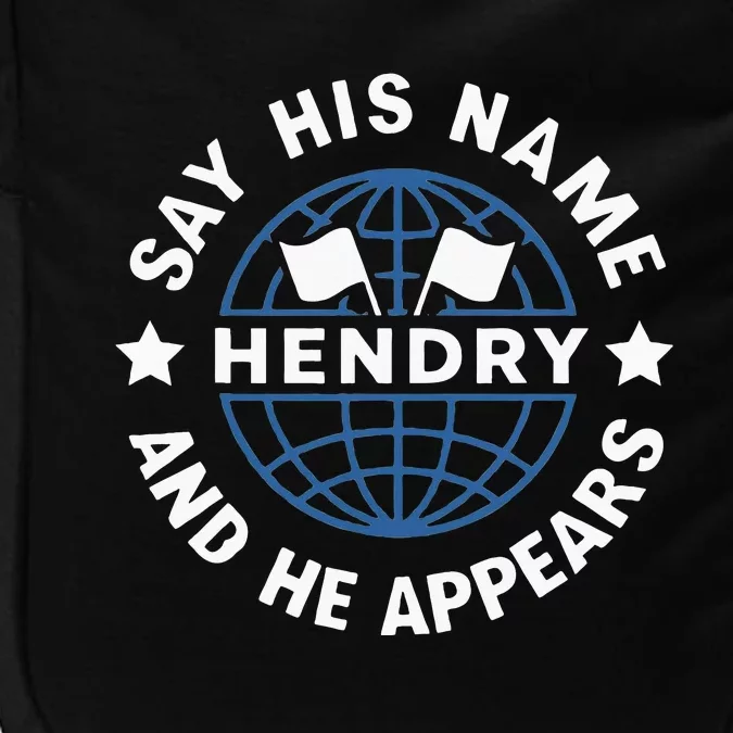 Funny Say His Name And He Appears Joe Hendry Impact Tech Backpack