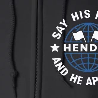 Funny Say His Name And He Appears Joe Hendry Full Zip Hoodie