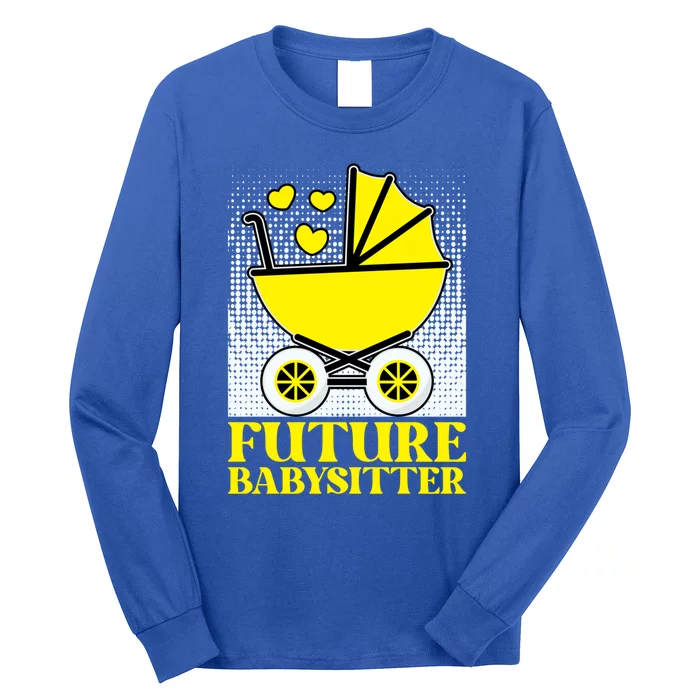 Future Sitter Hood Caregiving Sitter Gift Long Sleeve Shirt