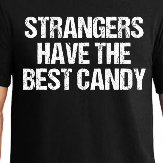 Funny Strangers Have The Best Candy Offensive Adult Humor Pajama Set