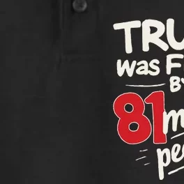 Funny Sarcastic Humor Trump Was Fired By 81 Million People Dry Zone Grid Performance Polo