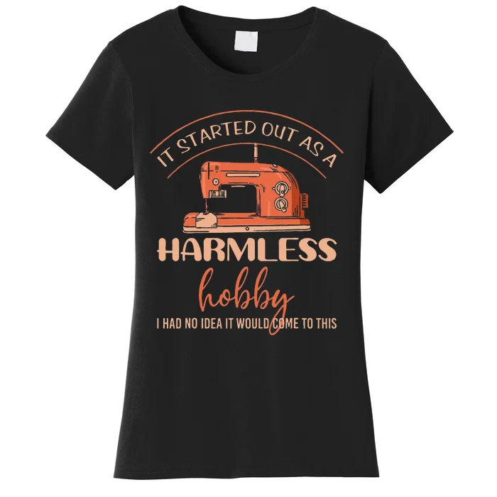 Funny Sewing Harmless Hobby Women's T-Shirt