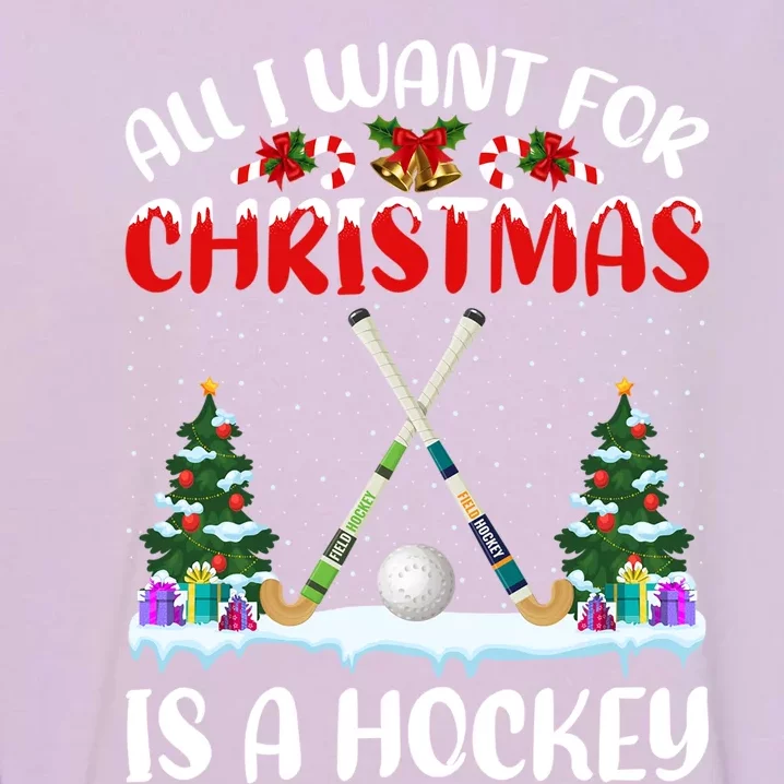 Funny Santa Hat All I Want For Christmas Is A Hockey Gift Garment-Dyed Sweatshirt