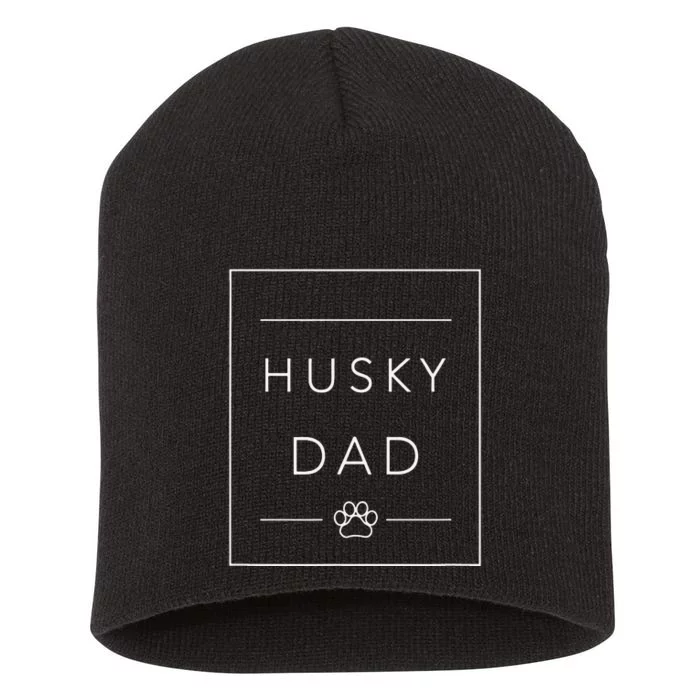 Funny Siberian Husky Lover Dog Dad Minimalist Tee Husky Dad Short Acrylic Beanie