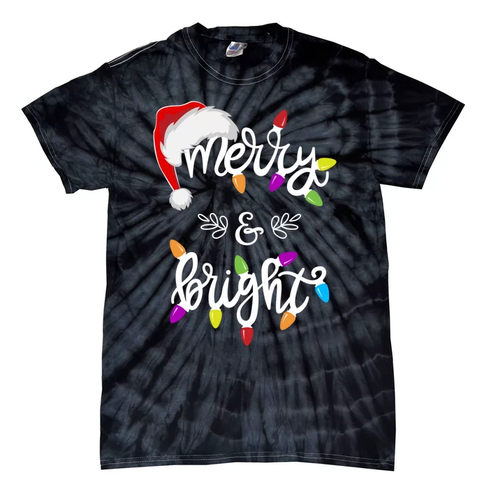 Funny Santa Hat Merry And Bright Christmas Lights Gift Tie-Dye T-Shirt