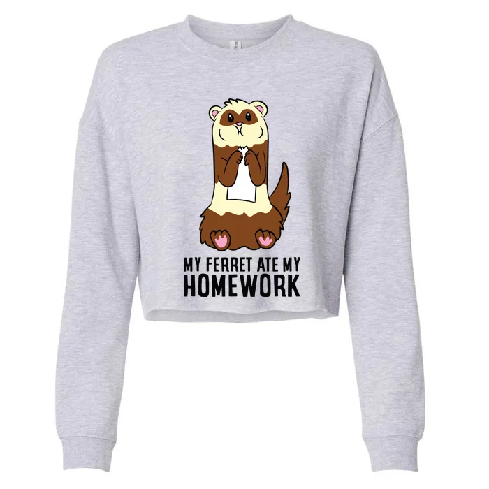 Ferret School Homework My Ferret Ate My Homework Cropped Pullover Crew