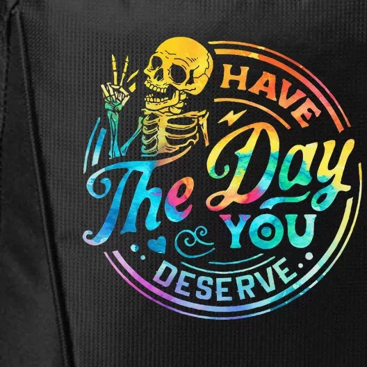 Funny Sarcastic Have The Day You Deserve Motivational Quote City Backpack