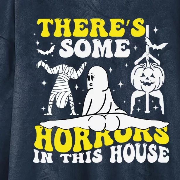 Funny Spooky Halloween There’S Some Horrors In This House Cute Gift Hooded Wearable Blanket