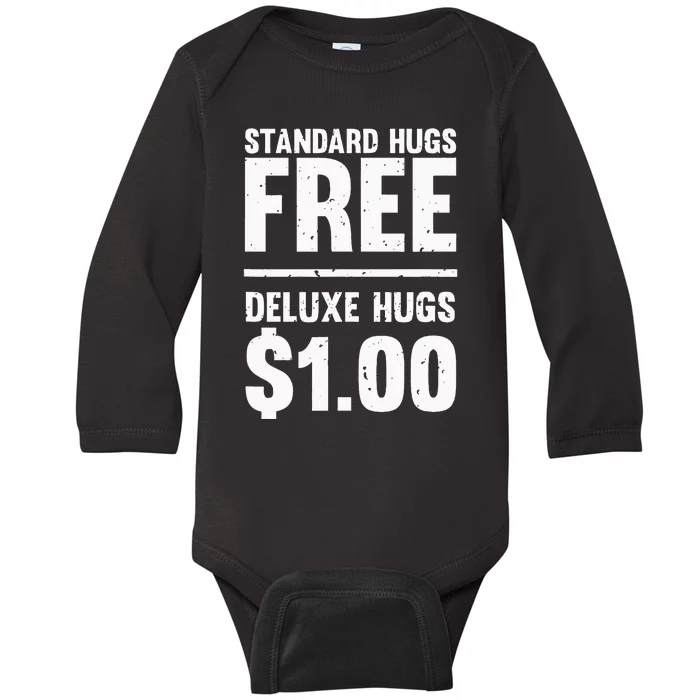 Funny Standard Hugs Free Deluxe Hugs $1.00 Baby Long Sleeve Bodysuit