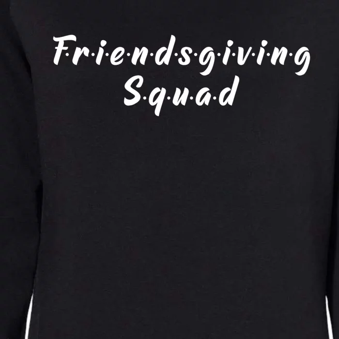 Friendsgiving Squad Happy Friendsgiving Gift Turkey Friends Great Gift Womens California Wash Sweatshirt