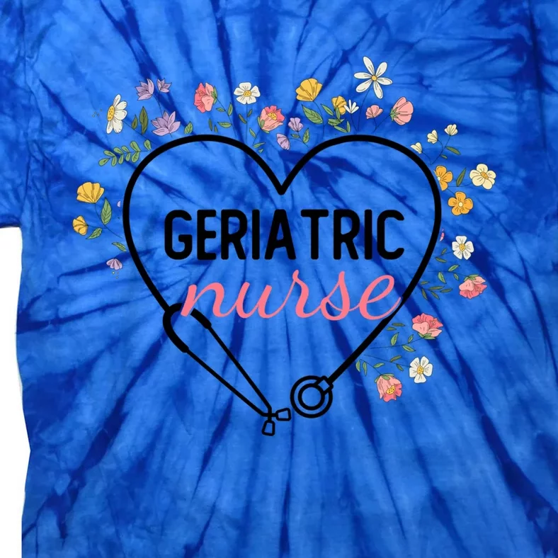 Floral Stethoscope Heart Nursing Geriatric Nurse Gift Tie-Dye T-Shirt