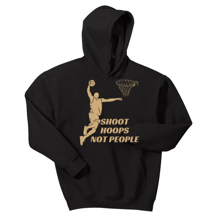 Funny Shoot Hoops Not People Kids Hoodie