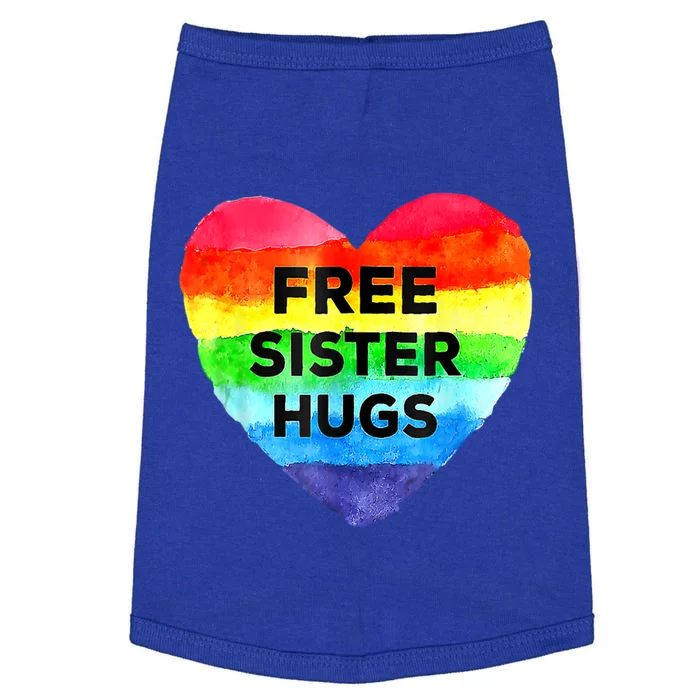 Free Sister Hugs Lgbt Flag Heart Rainbow Pride Sister Day Gift Doggie Tank