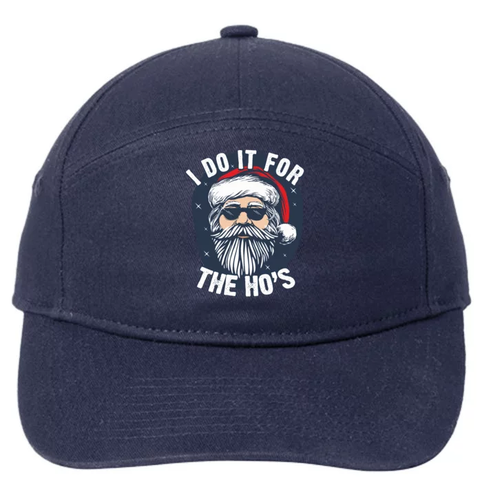 Funny Santa I Do It For The HoS Inappropriate Christmas Gift 7-Panel Snapback Hat