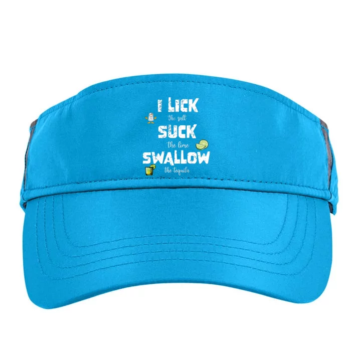 Funny Summer Ing I Lick Salt Swallow Tequila Suck Lime Cute Gift Adult Drive Performance Visor