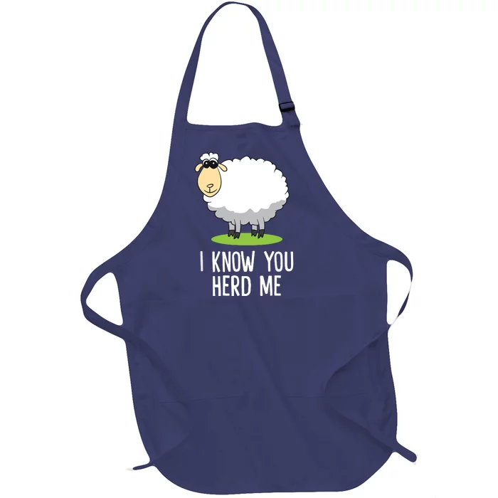 Funny Sheepp I Know You Herd Me Cute Sheepp Lover Gift Sheepp Full-Length Apron With Pocket