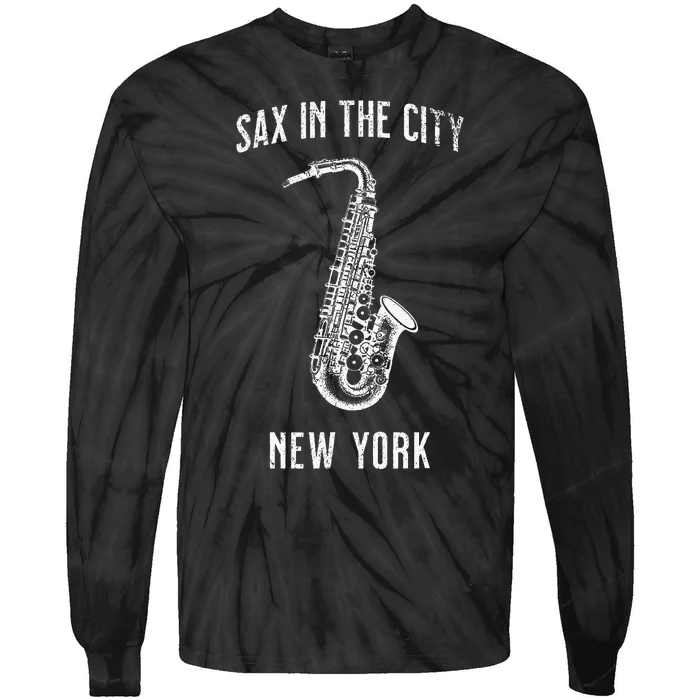 Funny Sax In The City New York Jazz Music Sax Player Design Tie-Dye Long Sleeve Shirt