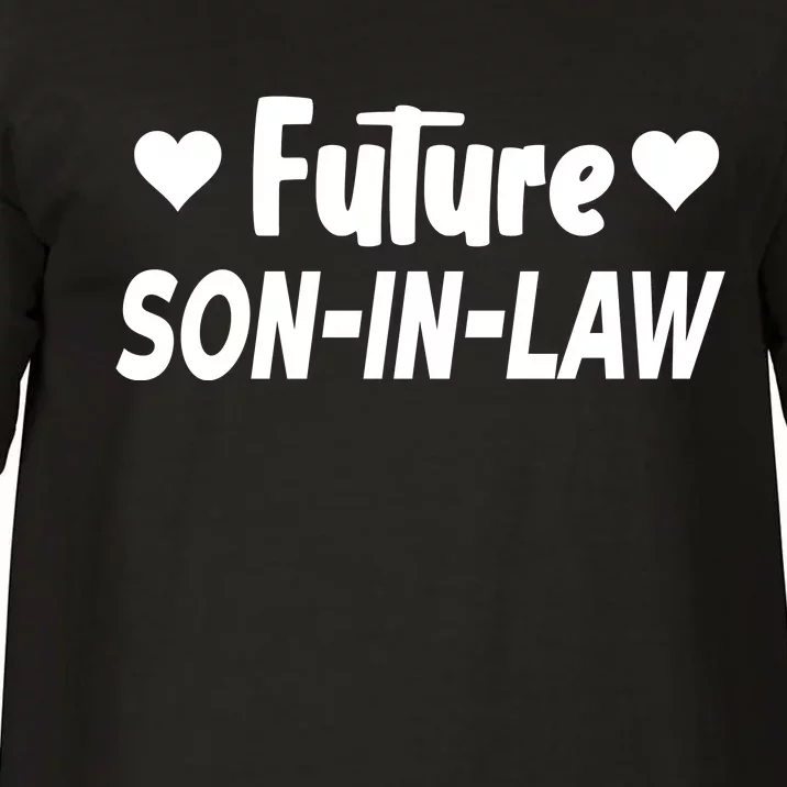 Future Son In Law Comfort Colors T-Shirt