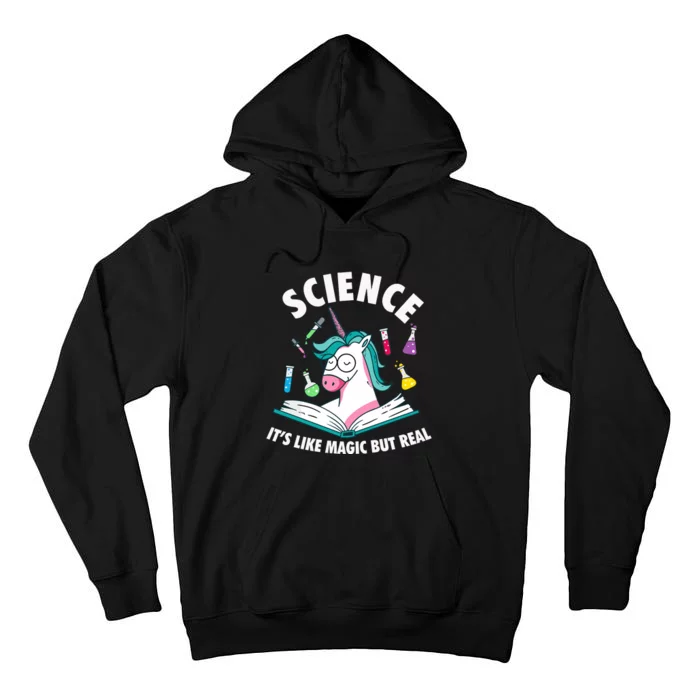 Funny Science Is Like Magic But Real Unicorn Funny Science Tall Hoodie