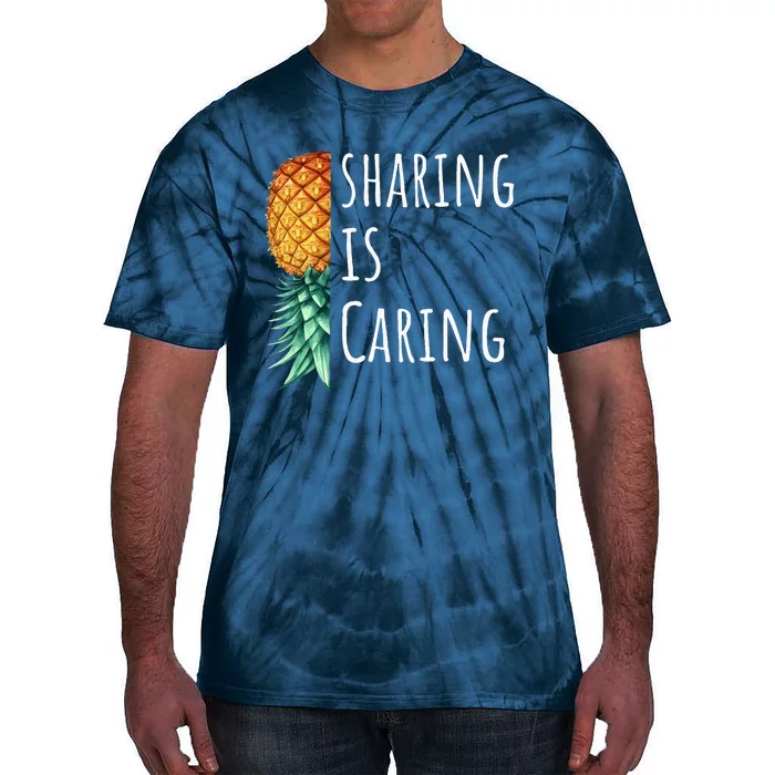 Funny Sharing Is Caring Upside Down Pineapple Swinger Tie-Dye T-Shirt