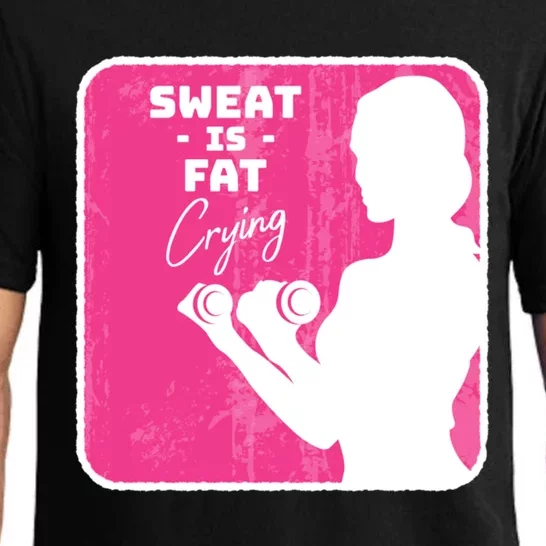 Fitness Sweat Is Fat Crying Gift Pajama Set