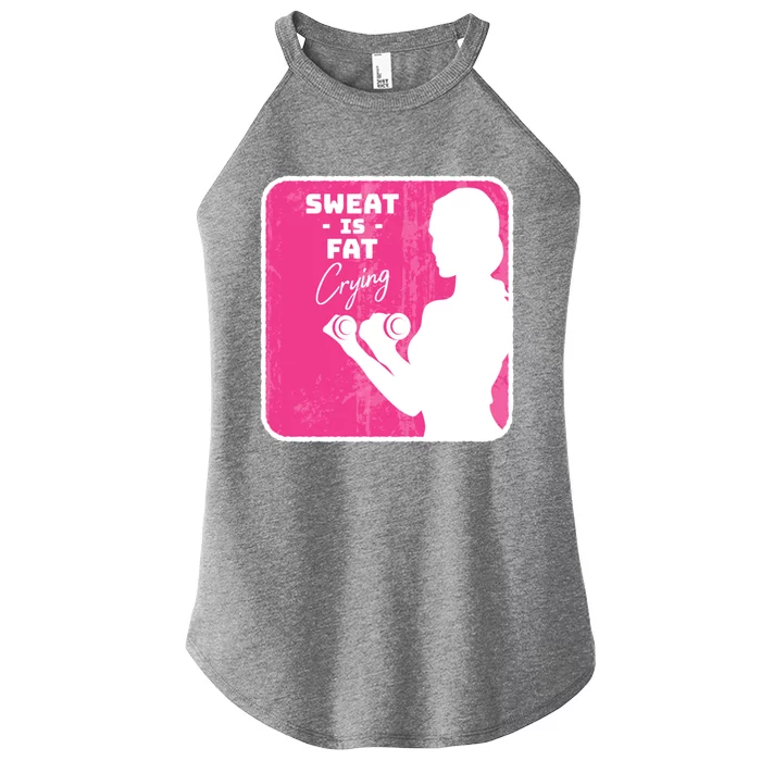 Fitness Sweat Is Fat Crying Gift Women’s Perfect Tri Rocker Tank