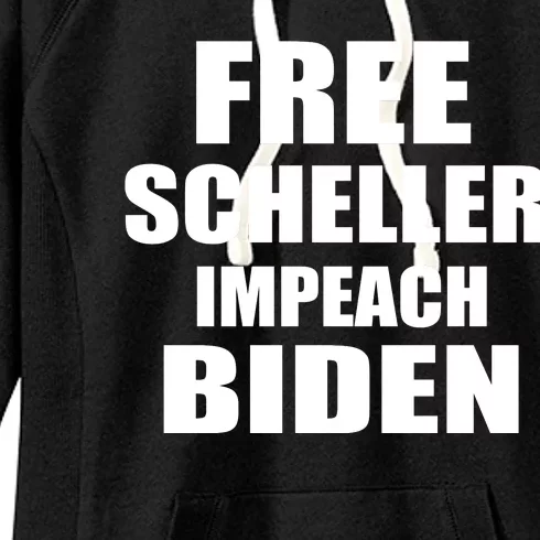 Free Scheller Impeach Biden Women's Fleece Hoodie