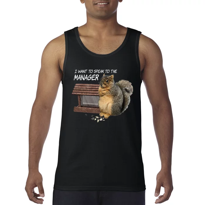 Funny Squirrel I Want To Speak To The Manager Tank Top